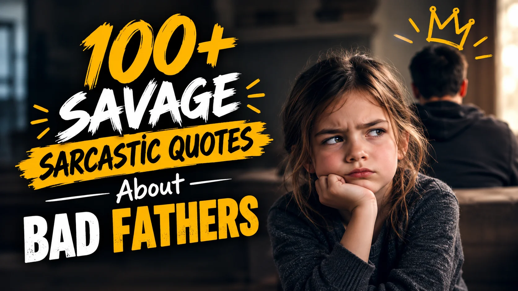 Sarcastic Quotes About Bad Fathers"